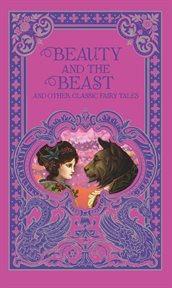 Beauty and the beast and other classic fairy tales cover image
