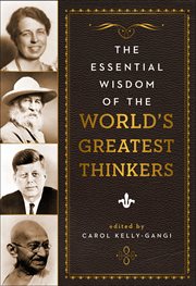 The Essential Wisdom of the World's Greatest Thinkers cover image