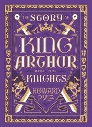 The Story of King Arthur and His Knights (Barnes & Noble Collectible Editions) cover image