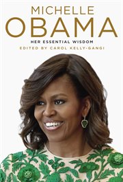 Michelle Obama : her essential wisdom cover image