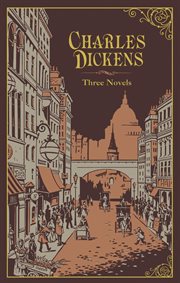 Charles dickens: three novels cover image
