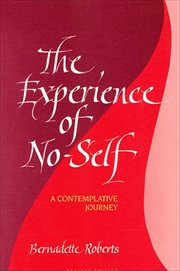 The experience of no-self : a contemplative journey cover image