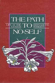 The path to no-self : life at the center cover image