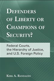 Defenders of liberty or champions of security? cover image