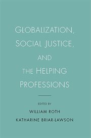 Globalization, social justice, and the helping professions cover image