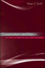 Conservatism and racism, and why in america they are the same cover image