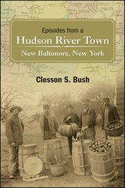 Episodes from a hudson river town cover image