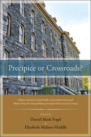 Precipice or crossroads? : where America's great public universities stand and where they are going midway through their second century cover image