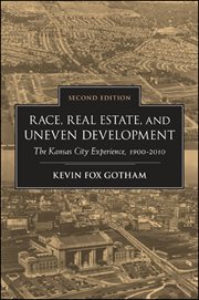 Race, real estate, and uneven development cover image