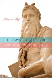 Laws of the spirit : a Hegelian theory of justice cover image