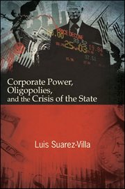 Corporate power, oligopolies, and the crisis of the state cover image
