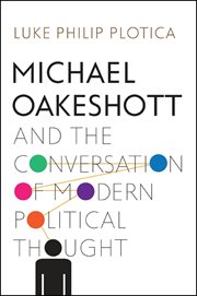 Michael Oakeshott and the conversation of modern political thought cover image