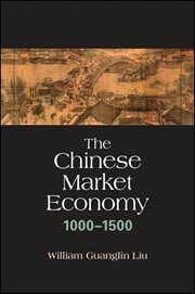 The chinese market economy, 1000–1500 cover image