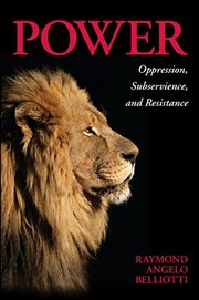 Power : Oppression, Subservience, and Resistance cover image