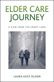 Elder care journey : a view from the front row cover image