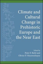 Climate and cultural change in prehistoric Europe and the Near East cover image
