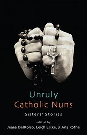 Unruly catholic nuns cover image