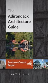 The adirondack architecture guide, southern-central region cover image