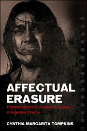 Affectual erasure : representations of indigenous peoples in Argentine cinema cover image