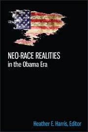 Neo-race realities in the Obama era cover image