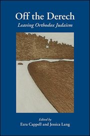 Off the derech : leaving Orthodox Judaism cover image