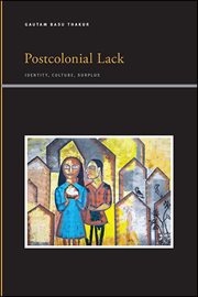 Postcolonial lack : identity, culture, surplus cover image