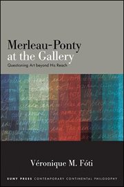 Merleau-Ponty at the gallery : questioning art beyond his reach cover image