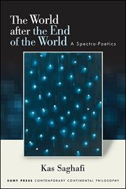 The world after the end of the world : aspectro-poetics cover image