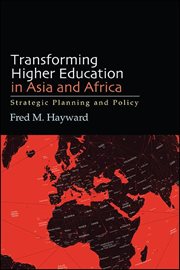 Transforming higher education in Asia and Africa : strategicplanning and policy cover image