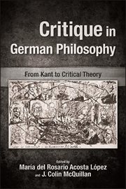 Critique in German philosophy : from Kant to critical theory cover image