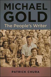 Michael Gold : the people's writer cover image
