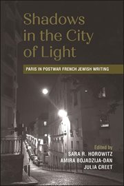 Shadows in the City of Light : Paris inPostwar French Jewish Writing cover image