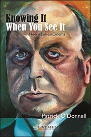 Knowing it when you see it : Henry James-cinema cover image