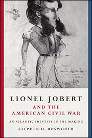 Lionel Jobert and the American Civil War : an Atlantic Identity in the Making cover image
