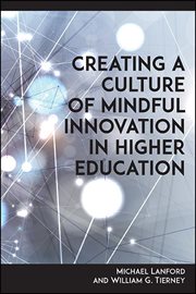 Creating a Culture of Mindful Innovation in Higher Education cover image
