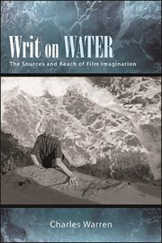 Writ on water : the sources and reach offilm imagination cover image