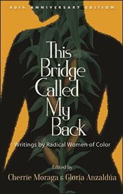 This bridge called my back : writings by radical women of color cover image