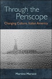 THROUGH THE PERISCOPE : changing culture, italian america cover image