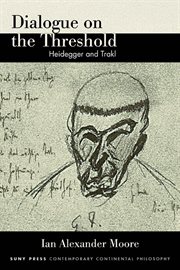 Dialogue on the threshold : Heidegger and Trakl cover image