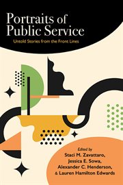 Portraits of Public Service : Untold Stories from the Front Lines cover image