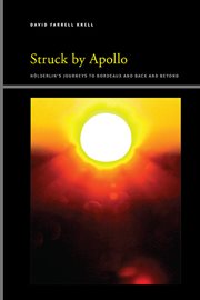 Struck by Apollo : Hölderlin's Journeys to Bordeaux and Back and Beyond. SUNY series, Insinuations: Philosophy, Psychoanalysis, Literature cover image