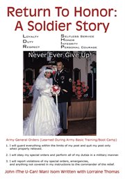 Return to honor: a soldier story. Never Ever Give Up! cover image