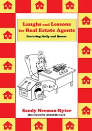 Laughs and lessons for real estate agents. Featuring Molly and Homer cover image
