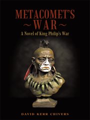 Metacomet's war : a novel of King Philip's war cover image