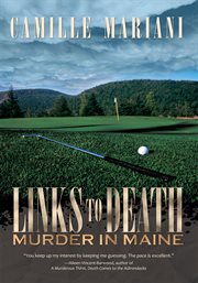 Links to death. Murder in Maine cover image