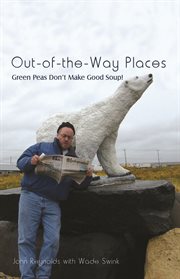 Out-of-the-way places. Green Peas Don'T Make Good Soup! cover image