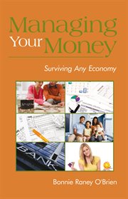 Managing your money : surviving any economy cover image