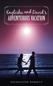 Englisha and david's adventurous vacation cover image