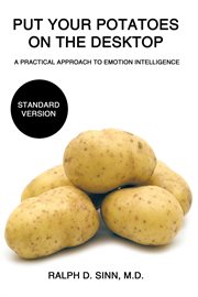 Put your potatoes on the desktop - st.... A Practical Approach to Emotion Intelligence cover image