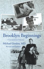 Brooklyn beginnings : a geriatrician's odyssey cover image